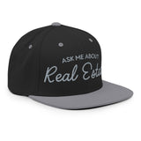 Ask Me About Real Estate Embroidered Snapback Hat - CRE PYT