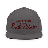 Ask Me About Real Estate Embroidered Snapback Hat - CRE PYT