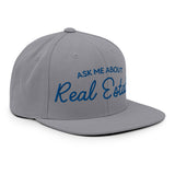Ask Me About Real Estate Embroidered Snapback Hat - CRE PYT